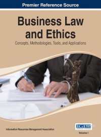 ビジネス法と倫理：概念、手法、ツールと応用（全３巻）<br>Business Law and Ethics : Concepts, Methodologies, Tools, and Applications