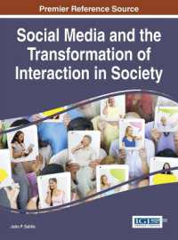 Social Media and the Transformation of Interaction in Society (Advances in Social Networking and Online Communities)