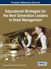 Educational Strategies for the Next Generation Leaders in Hotel Management (Advances in Hospitality, Tourism, and the Services Industry)