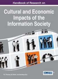 情報社会の文化的・経済的影響：研究ハンドブック<br>Handbook of Research on Cultural and Economic Impacts of the Information Society (Advances in Human and Social Aspects of Technology)