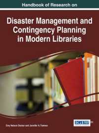 現代の図書館における災害管理と非常事態計画：研究ハンドブック<br>Handbook of Research on Disaster Management and Contingency Planning in Modern Libraries (Advances in Library and Information Science)