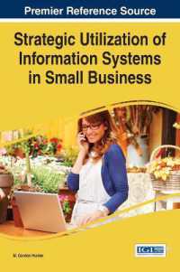 Strategic Utilization of Information Systems in Small Business (Advances in Business Information Systems and Analytics)