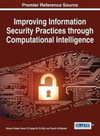 Improving Information Security Practices through Computational Intelligence (Advances in Information Security, Privacy, and Ethics)