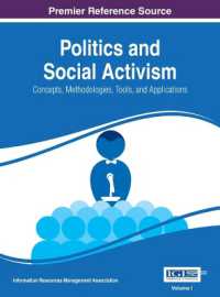 政治と社会運動：概念、手法、ツールと応用（全３巻）<br>Politics and Social Activism : Concepts, Methodologies, Tools, and Applications