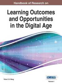 デジタル時代の学習成果と学習機会：研究ハンドブック（全２巻）<br>Handbook of Research on Learning Outcomes and Opportunities in the Digital Age (Advances in Educational Technologies and Instructional Design)