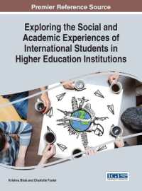 Exploring the Social and Academic Experiences of International Students in Higher Education Institutions (Advances in Higher Education and Professional Development)