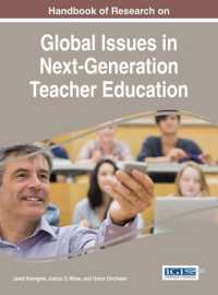 次世代の教師教育におけるグローバルな論点：研究ハンドブック<br>Handbook of Research on Global Issues in Next-Generation Teacher Education (Advances in Higher Education and Professional Development)
