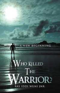 Who Killed the Warrior? : A New Beginning