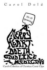 A Merry Heart Doeth Good Like a Medicine