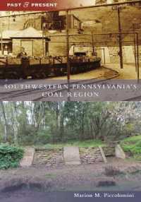 Southwestern Pennsylvania's Coal Region (Past and Present)
