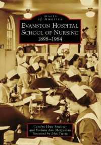 Evanston Hospital School of Nursing : 1898-1984 (Images of America)