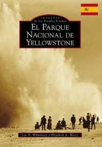 Yellowstone National Park (Spanish Version) (Images of America)