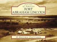 Fort Abraham Lincoln (Postcards of America) （POS）