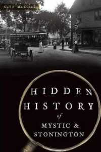 Hidden History of Mystic & Stonington (Hidden History)