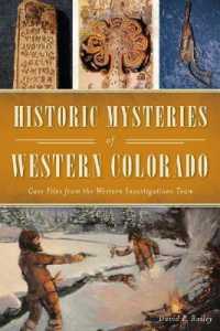 Historic Mysteries of Western Colorado : Case Files of the Western Investigations Team (American Chronicles)