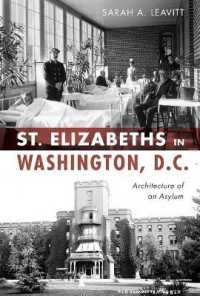 St. Elizabeths in Washington, D.C. : Architecture of an Asylum (Landmarks)