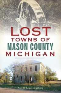 Lost Towns of Mason County, Michigan (Lost)
