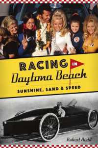 Racing in Daytona Beach : Sunshine, Sand & Speed (Sports)