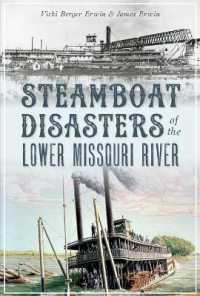 Steamboat Disasters of the Lower Missouri River (Disaster)