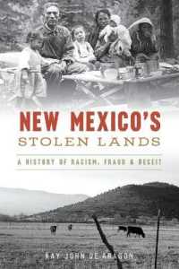 New Mexico's Stolen Lands : A History of Racism, Fraud and Deceit