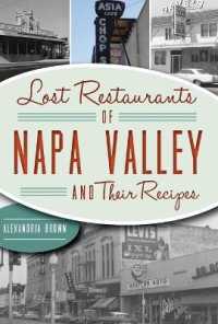 Lost Restaurants of Napa Valley and Their Recipes (Lost)