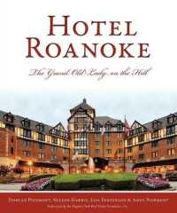 Hotel Roanoke : The Grand Old Lady on the Hill (Landmarks)