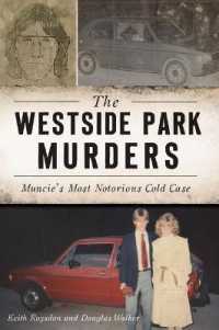 The Westside Park Murders : Muncie's Most Notorious Cold Case (True Crime)