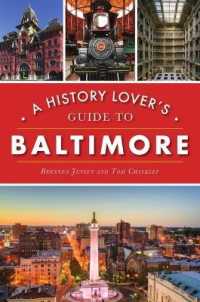 A History Lover's Guide to Baltimore (History & Guide)