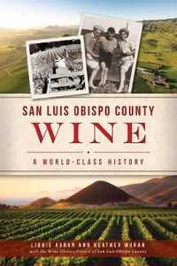San Luis Obispo County Wine : A World-Class History (American Palate)