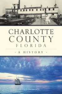 Charlotte County, Florida : A History (Brief History)