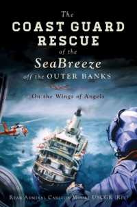 The Coast Guard Rescue of the Seabreeze Off the Outer Banks : On the Wings of Angels (Military)