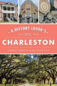 A History Lover's Guide to Charleston (History & Guide)