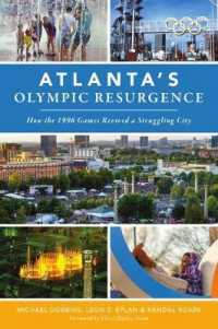 Atlanta's Olympic Resurgence : How the 1996 Games Revived a Struggling City