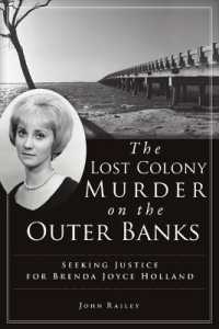 The Lost Colony Murder on the Outer Banks : Seeking Justice for Brenda Joyce Holland (True Crime)