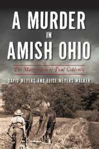 A Murder in Amish Ohio : The Martyrdom of Paul Coblentz (True Crime)