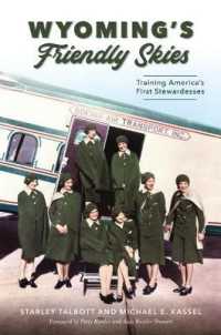 Wyoming's Friendly Skies : Training America's First Stewardesses (Landmarks)