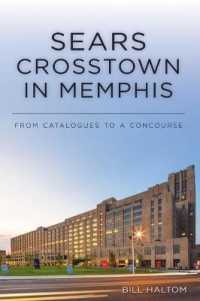 Sears Crosstown in Memphis : From Catalogues to a Concourse (Landmarks)