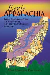 Eerie Appalachia : Smiling Man Indrid Cold, the Jersey Devil, the Legend of Mothman and More (American Legends)