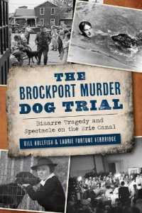 The Brockport Murder Dog Trial : Bizarre Tragedy and Spectacle on the Erie Canal (True Crime)