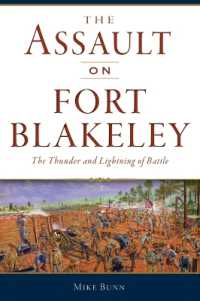 The Assault on Fort Blakeley : The Thunder and Lightning of Battle (Civil War)