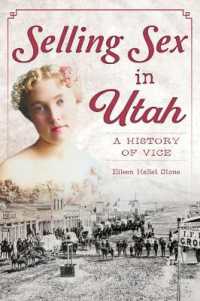 Selling Sex in Utah : A History of Vice (The History Press)
