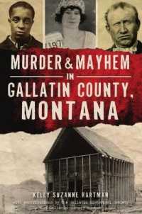 Murder & Mayhem in Gallatin County, Montana (Murder & Mayhem)