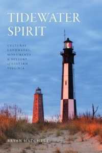 Tidewater Spirit : Cultural Landmarks, Monuments & History of Eastern Virginia