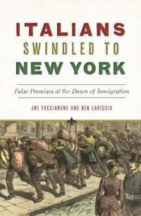 Italians Swindled to New York : False Promises at the Dawn of Immigration (American Heritage)