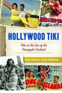 Hollywood Tiki : Film in the Era of the Pineapple Cocktail