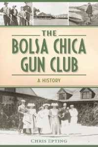 The Bolsa Chica Gun Club : A History (Lost)