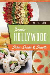 Iconic Hollywood Dishes, Drinks & Desserts (American Palate)