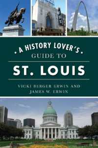 A History Lover's Guide to St. Louis (History & Guide)