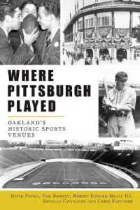 Where Pittsburgh Played : Oakland's Historic Sports Venues (Sports)