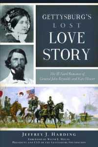 Gettysburg's Lost Love Story : The Ill-Fated Romance of General John Reynolds and Kate Hewitt (Civil War)
